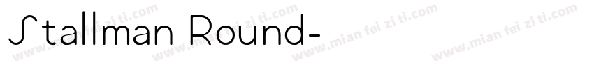 Stallman Round字体转换